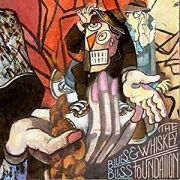 Review: The Whiskey Foundation - Blues And Bliss